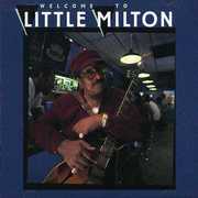 Welcome to Little Milton , Little Milton