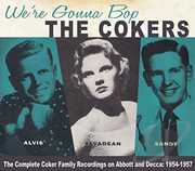We're Gonna Bop , Cokers