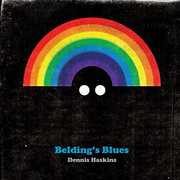 Beldings Blues , Dennis Haskins