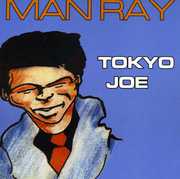 Tokyo Joe , Man Ray
