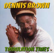 Tribulation Times , Dennis Brown