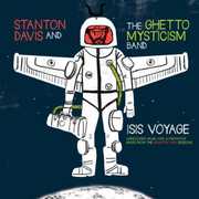 Isis Voyage (Unreleased Music & Alternative Mixes From The Brighter Days Sessions) , Stanton Davis' Ghetto/Mysticism