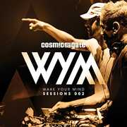 Wake Your Mind Session 002 , Cosmic Gate