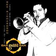 Jazz Upstairs: Live at the Guru Bar , Rex Richardson