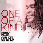 One Of A Kind , Grady Champion