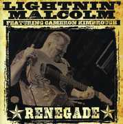 Renegade , Lightnin' Malcolm