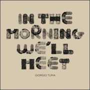 In the Morning We'll Meet , Giorgio Tuma