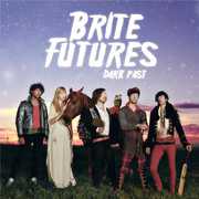 Dark Past , Brite Futures
