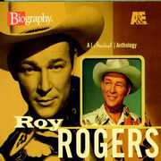 A&E Biography , Roy Rogers