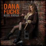 Bliss Avenue , Dana Fuchs