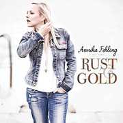 Rust & Gold , Annika Fehling