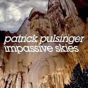 Impassive Skies , Patrick Pulsinger