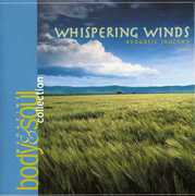 Body & Soul: Whispering Winds / Various , Various Artists
