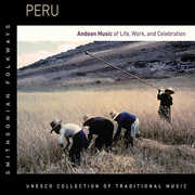 Peru: Andean Music of Life Work & Celebration /  Various 
