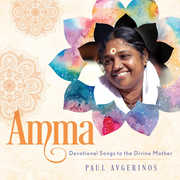 Amma - Devotional Songs To The Divine Mother , Paul Avgerinos