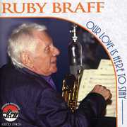 Our Love Is Here to Stay , Ruby Braff