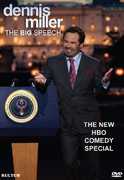 Dennis Miller: The Big Speech , Dennis Miller