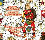 God's Gonna Cut You Down (With Jimmy Chamberlin) , Frank Catalano