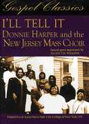 I'll Tell It: Donnie Harper and the New Jersey Mass Choir , Donnie Harper