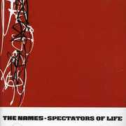 Spectators of Life , Names