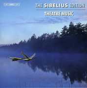 Sibelius Edition 5: Theater Works , J. Sibelius