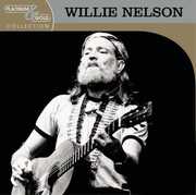 Platinum & Gold Collection , Willie Nelson