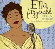 Music and Moonlight , Ella Fitzgerald