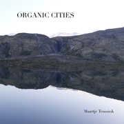 Organic Cities , Maartje Teussink