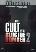 The Cult of the Suicide Bomber 2 , Robert Baer