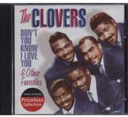 Don't You Know I Love You and Other Favorites , The Clovers