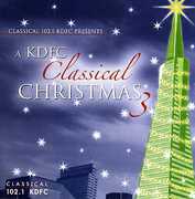 KDFC Classical Christmas 3 /  Various , Various Artists