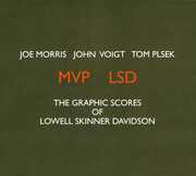 MVP LSD: The Graphic Scores Of Lowell Skinner Davidson , Joe Morris