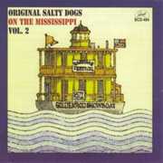 On The Mississippi, Vol. 2 , The Original Salty Dogs