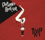 Trip , Stephane Mercier