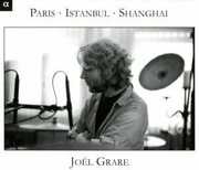 Paris-Istanbul-Shanghai , Joël Grare