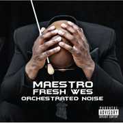 Orchestrated Noise [Import] , Maestro Fresh-Wes