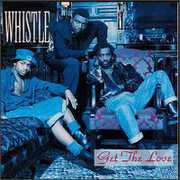 Get the Love , Whistle