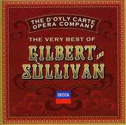 Very Best of Gilbert & Sullivan , D'Oyly Carte Opera Company