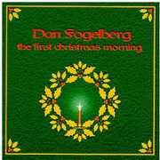 The First Christmas Morning , Dan Fogelberg