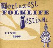 Live From The 2008 Northwest Folklife Festival , Various Artists