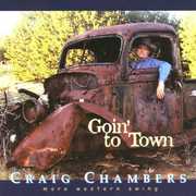 Goin to Town , Craig Chambers