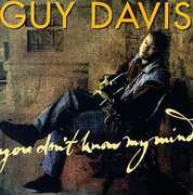 You Don't Know My Mind , Guy Davis