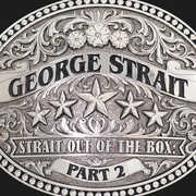 Strait Out Of The Box, Part 2 , George Strait