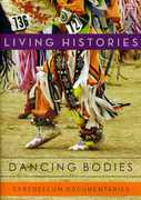 Dancing Bodies: Living Histories 