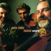 Celtic Fiddle Festival: Encore , Celtic Fiddle Festival