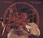 Bells/ Prophecy: Expanded Edition , Albert Ayler
