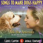 Songs to Make Dogs Happy , Laurel Canyon Animal Company