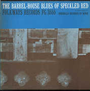 The Barrel-House Blues of Speckled Red , Speckled Red
