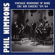 Vintage Nimmons 'N Nine: CBC Air Checks '59-'64 , Phil Nimmons