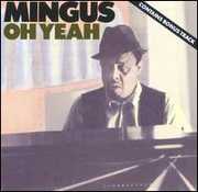 Oh Yeah , Charles Mingus